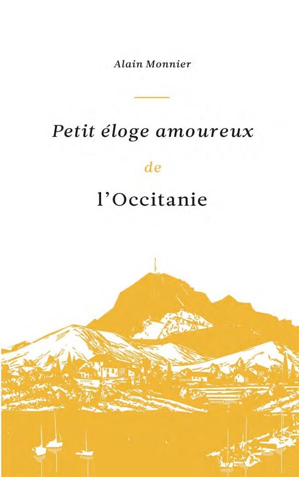 Petit éloge amoureux de l'Occitanie