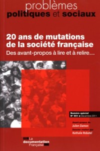 20 ans de mutations de la société française - PPS numéro spécial - Des avant-propos à lire et à relire...Problèmes politiques et sociaux n° 991