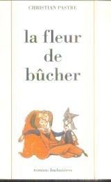 La fleur de bûcher