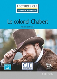 Le colonel Chabert - Niveau 2/A2 - Lecture CLE en français facile - Livre + Audio téléchargeable