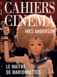 Cahiers du Cinema N 743 le Maitre des Marionnettes - Avril 2018