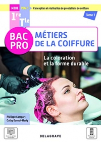 La coloration et la forme durable - Pôle 1 - Tome 1 - 1re, Tle Bac Pro Métiers de la coiffure (2021) - Pochette élève (2021)