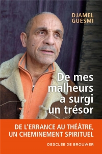 De mes malheurs a surgi un trésor