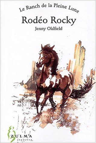 Le Ranch de la Pleine Lune, tome 1 : Rodéo Rocky