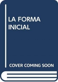 LA FORMA INICIAL