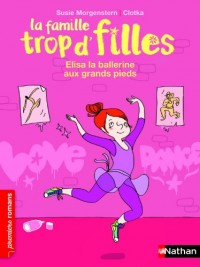 La famille trop d'filles, Elisa, la ballerine aux grands pieds - Roman Vie quotidienne - De 7 à 11 ans