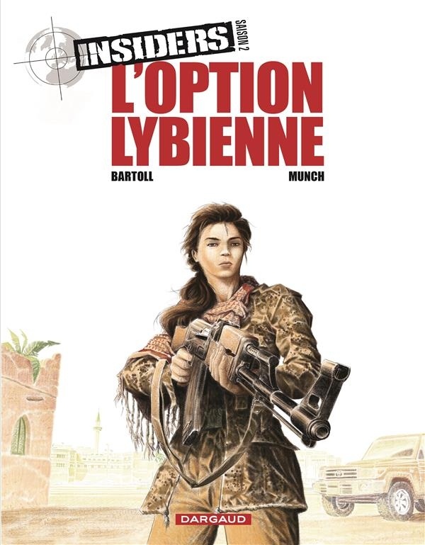 Insiders - Saison 2 - tome 4 - L'Option libyenne