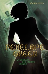 Penelope Green, Tome 1 : La chanson des enfants perdus