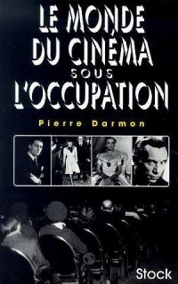 Le monde du cinéma sous l'occupation