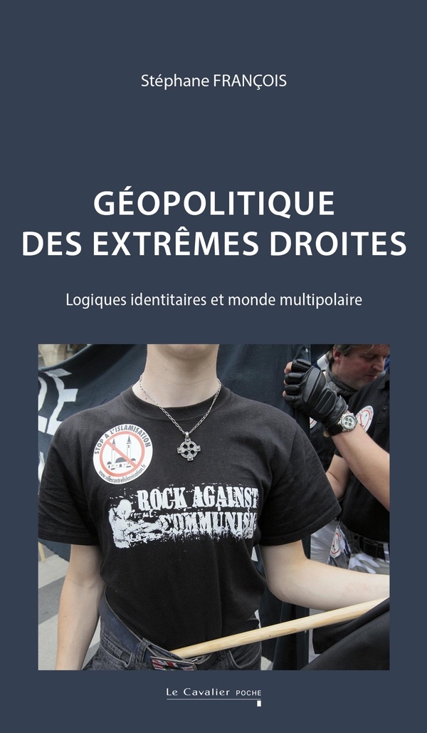 Géopolitique des extrêmes droites: Logiques identitaires et monde multipolaire