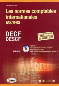 Les Normes comptables internationales IAS/IFRS : DECF - DESCF (CD-Rom inclus)