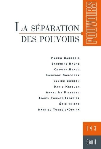 Pouvoirs, n° 143. La Séparation des pouvoirs (43)