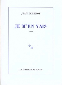 Je m'en vais - Prix Goncourt 1999