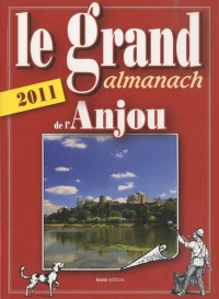 Le grand almanach de l'Anjou 2011
