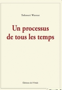 Un processus de tous les temps