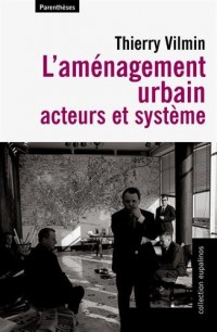 L'aménagement urbain, acteurs et système