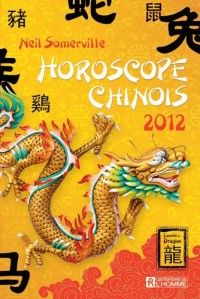 Horoscope chinois 2012 : L'année du dragon