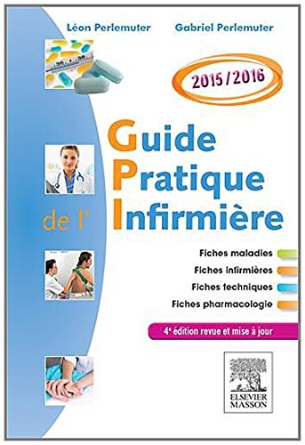 GUIDE PRATIQUE INFIRMIERE 2015/2016 4ED