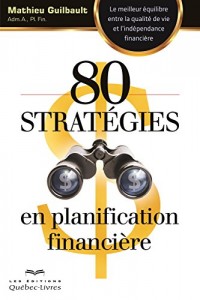 80 Strategies en Planification Financiere
