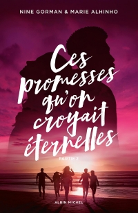Ces promesses qu'on croyait éternelles - Partie 2: La nuit où les étoiles se sont éteintes - tome 5