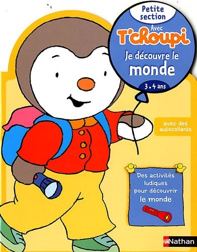 Avec T'choupi - Je découvre le monde PS