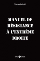 Manuel de résistance à l'extrême droite