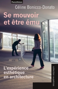 Se mouvoir et être ému - L’expérience esthétique en architec