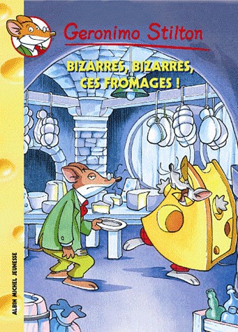 Bizarres, bizarres, ces fromages !