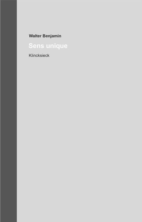 Sens unique: Œuvres et Inédits 8