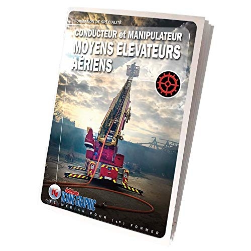 Livre Formation de spécialité Sapeur-pompier - Conducteur et manipulateur Moyens Élévateurs Aériens