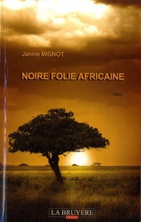 Noire folie africaine