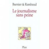 Le journalisme sans peine