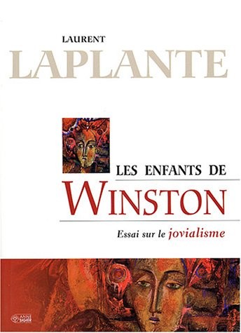 Les enfants de Winston : Essai sur le jovialisme