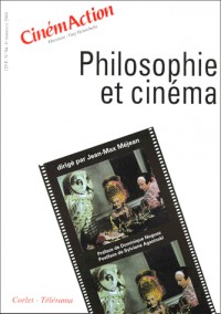 Cinémaction, numéro 94. Philosophie et cinéma