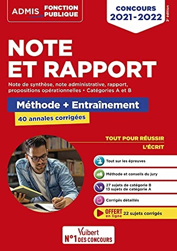 Note et Rapport - Méthode et entraînement intensif - 40 annales corrigées - Catégories A et B: Concours 2021-2022 (2021)