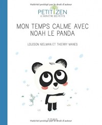Le temps calme de Noah le panda