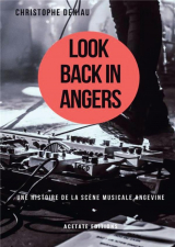 Look Back in Angers: Une histoire de la scène artistique angevine