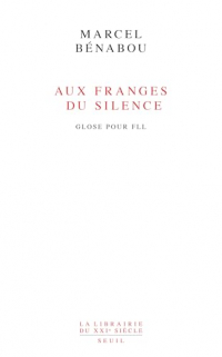 Aux franges du silence: Gloses pour FLL