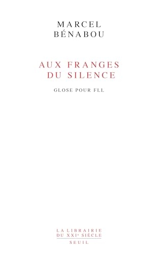 Aux franges du silence: Gloses pour FLL