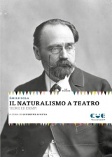 Il naturalismo a teatro. Le teorie. Gli esempi