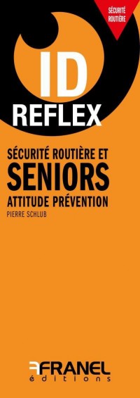 Id reflex' sécurité routière et séniors