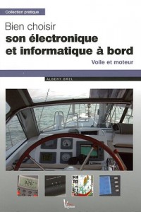 Bien choisir son électronique et informatique à bord