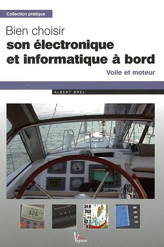 Bien choisir son électronique et informatique à bord