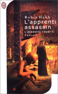 L'Assassin royal, tome 1 : L'apprenti assassin