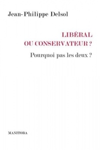 Libéral ou conservateur ?: Pourquoi pas les deux ?