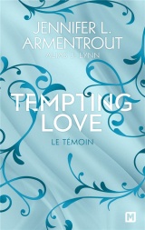 Tempting Love, T1 : Le Témoin [Poche]