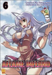 Aflamme inferno : Tome 6