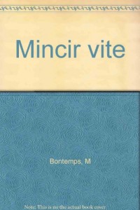 Mincir vite