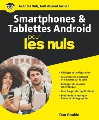 Smartphones et tablettes Android Pour les Nuls
