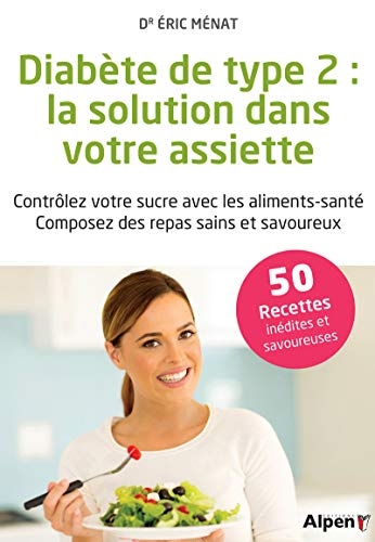 Diabète de type 2 - La solution dans votre assiette